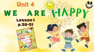 Презентація для 2 класу до 1 уроку "Unit 4. WE ARE HAPPY!" с.50-51 (до підручника О.Карп'юк)