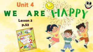Презентація для 2 класу до 3 уроку "Unit 4. WE ARE HAPPY!" с.53 (до підручника О.Карп'юк)