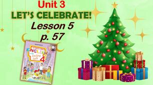 Презентація для 4 класу до 5 уроку "Unit 3. Let's celebrate!" с.57 (до підручника О.Карп'юк)