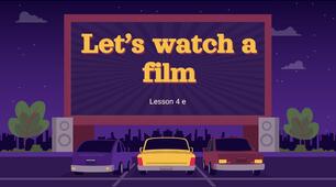 Презентація до підручника Full Blast 7 Module 4 e Let’s watch a film