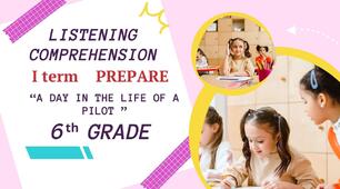 6th Grade, Listening Comprehension,  PREPARE 6, I term