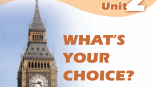 9 Form. Unit 2. What's Your Choice?