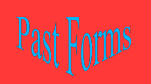 Past Forms