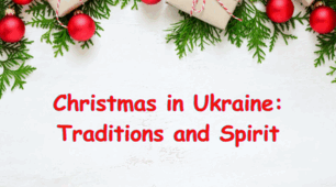 "Christmas in Ukraine: Traditions and Spirit"