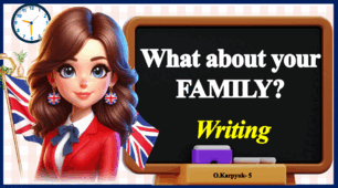 Презентація "What about your family?" Writing. Unit 2. Lesson 9
