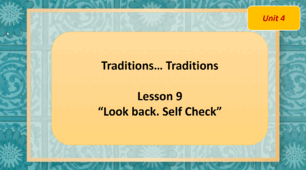 Form 7 NUS (Karpiuk) Unit 4 "Traditions… Traditions" Lesson 9 (презентація)