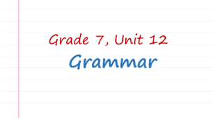 Prepare 7. Unit 12. Grammar