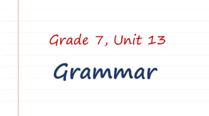 Prepare 7. Unit 13. Grammar
