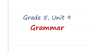 Prepare 5. Unit 9. Grammar