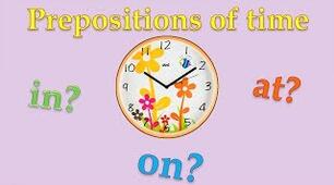Prepositions of Time: In, At, On