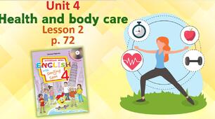 Презентація для 4 класу до 2 уроку "Unit 4. Health and body care" с.72 (до підручника О.Карп'юк)