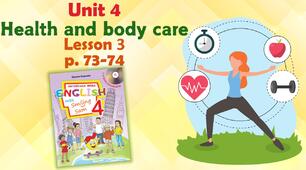 Презентація для 4 класу до 3 уроку "Unit 4. Health and body care" с.73-74 (до підручника О.Карп'юк)