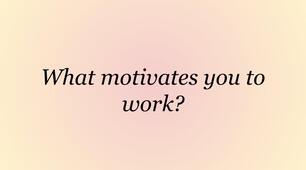 Lesson "What motivates you to work?" and a plan for it