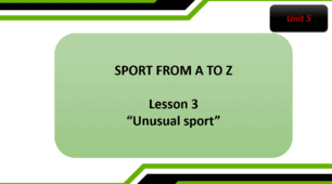 Form 7 NUS (Karpiuk) Unit 5 "SPORT FROM A TO Z" Lesson 3 (презентація)