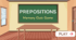 Презентації на тему Prepositions