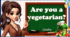 Презентація " Are you a vegetarian? " Unit 5. Lesson 8. Speaking