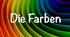 Die Farben