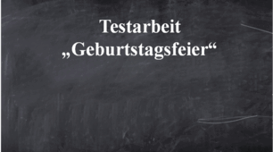 Testarbeit. 7. Klasse. Geburtstagsfeier