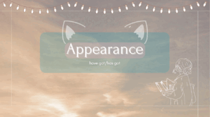 Appearance and Have got/Has got