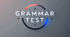 Grammar Test (B1-B2)