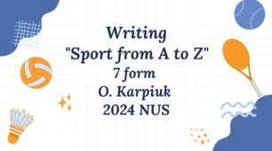 Writing "SPORT FROM A TO Z"  7 form O. Karpiuk 2024 NUS