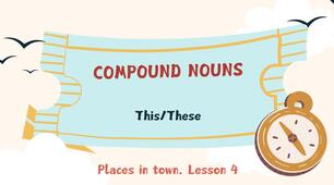 Урок англійської мови у 6 класі НУШ за темою "Getting around town. Compound nouns. This/These"